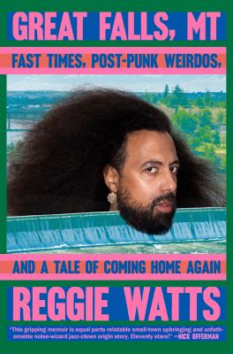 Reggie Watts Great Falls, MT book cover